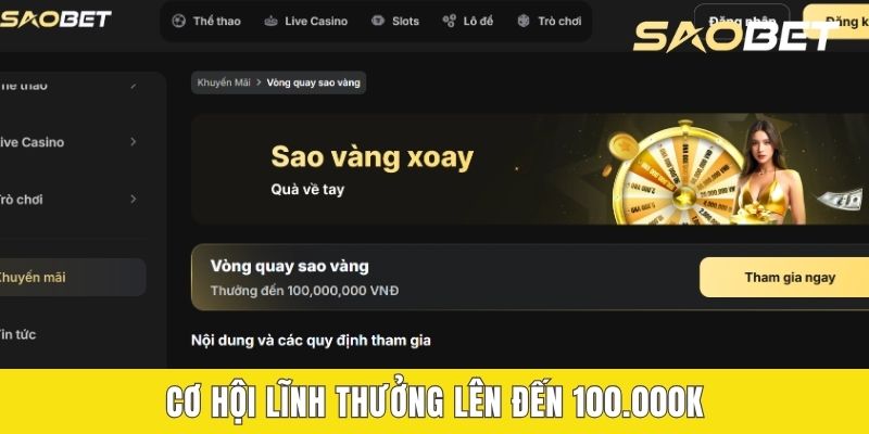 Cơ hội lĩnh thưởng lên đến 100.000k