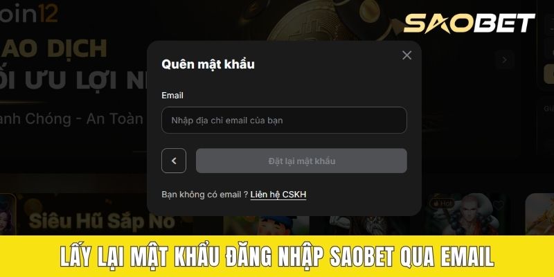 Lấy lại mật khẩu đăng nhập SAOBET qua email