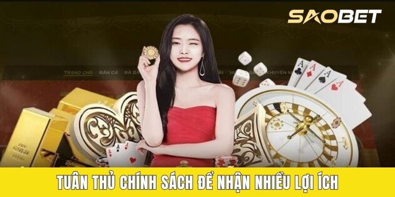 Tuân thủ chính sách để nhận nhiều lợi ích